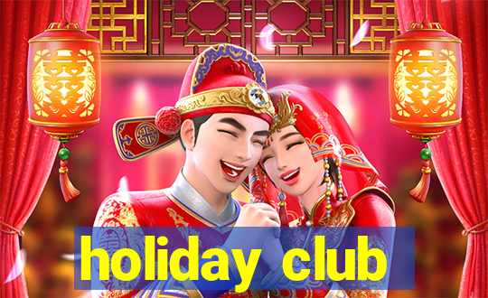 holiday club